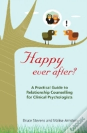 Capa do artigo Happy Ever After? A Practical Guide To Relationship Counselling For Clinical Psychologists