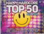 Happy Hardcore Top 50 Best Ever - CD - Preview