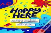 Happy Here