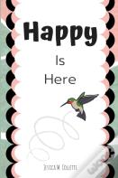 Happy Is Here