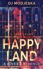 Happy Land - A Lover'S Revenge - Preview