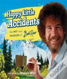 Happy Little Accidents