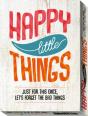 Happy Little Things - Preview