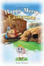 Happy Merry Eastermas - Preview