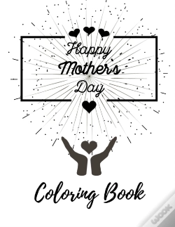 Capa do artigo Happy Mothers Day Coloring Book