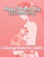 Happy Mothers Day Coloring Book - Preview