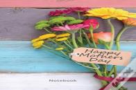 Happy Mother'S Day Notebook