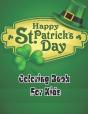 Happy St. Patricks Day Coloring Book For Kids - Preview