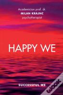 Happy We Successful We