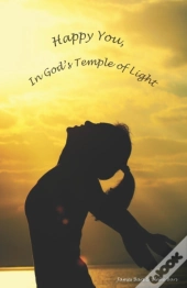 Happy You, In God'S Temple Of Light