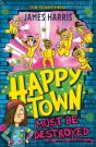 Happytown Must Be Destroyed - Preview