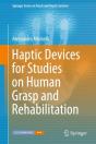 Haptic Devices For Studies On Human Grasp And Rehabilitation - Preview