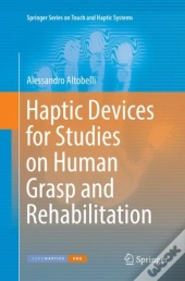 Haptic Devices For Studies On Human Grasp And Rehabilitation