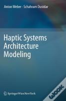 Haptic Systems Architecture Modeling