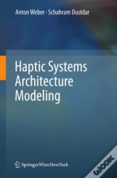 Haptic Systems Architecture Modeling