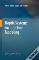 Haptic Systems Architecture Modeling