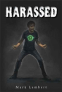 Harassed - Preview