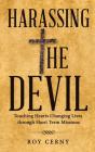 Harassing The Devil - Preview