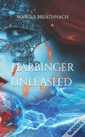 Harbinger Unleashed