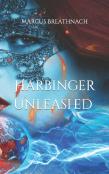 Harbinger Unleashed