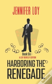Harboring The Renegade