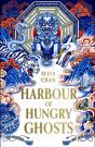 Harbour Of Hungry Ghosts - Preview