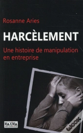 Harcelee  Dans Les Filets D'Une Manipulatrice