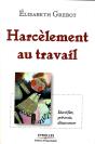 Harcèlement Au Travail ; Identifier, Prévenir, Désamorcer - Preview