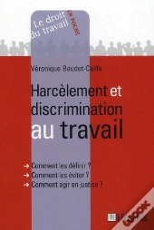 Harcèlement Et Discrimination Au Travail