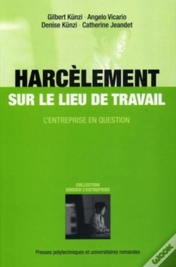 Capa do artigo Harcèlement Sur Le Lieu De Travail : L'Entreprise En Question