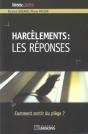 Harcelements ; Les Reponses ; Comment Sortir Du Piege - Preview