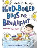 Hard-Boiled Bugs For Breakfast