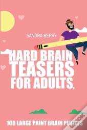 Hard Brain Teasers For Adults