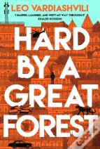 Hard By A Great Forest