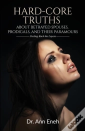 Hard-Core Truths About Betrayed Spouses,