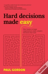 Hard Decisions Made Easy