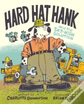Hard Hat Hank And The Sky-High Solution