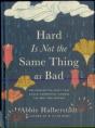 Hard Is Not The Same Thing As Bad - Preview