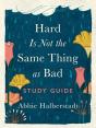 Hard Is Not The Same Thing As Bad Study Guide - Preview