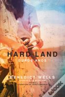 Hard Land - Duros Anos