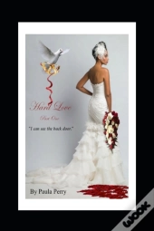 Hard Love (Part One)