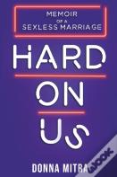 Hard On Us