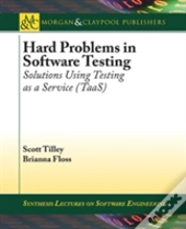 Hard Problems In Software Testing