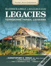Hard Scrabble To Hallelujah, Volume 1: Bayou Terrebonne