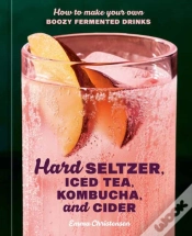 Capa do artigo Hard Seltzer, Iced Tea, Kombucha, And Cider