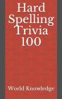 Hard Spelling Trivia 100 - Preview