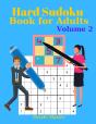 Hard Sudoku Book For Adults Volume 2 - Large Print Sudoku Puzzles With Solutions For Advanced Players - Preview