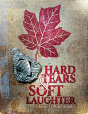 Hard Tears Soft Laughter - Preview