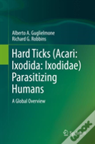 Hard Ticks (Acari: Ixodida: Ixodidae) Parasitizing Humans