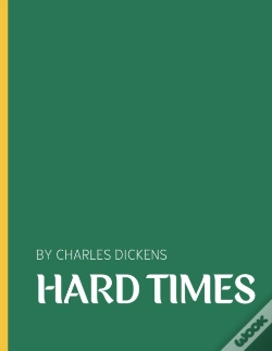 Capa do artigo Hard Times By Charles Dickens